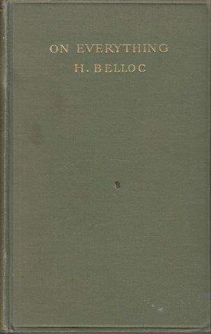 On Everything - Belloc, H.