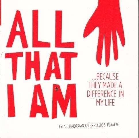 All That I Am - Haidarian, Leyla T. & Mbulelo S. Plaatjie