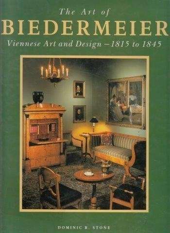 The Art Of Biedermeier - Stone, Dominic R.