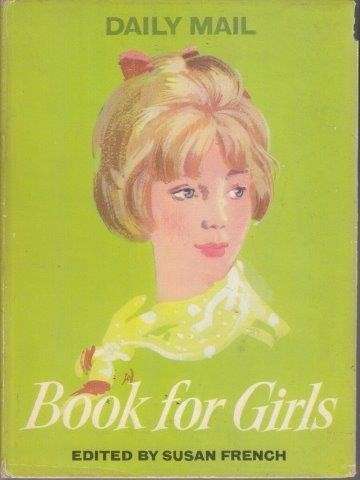 Book for Girls Daily Mail. - French, Susan (Ed.)