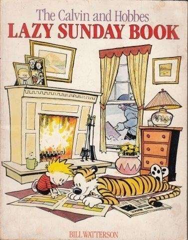 The Calvin And Hobbes Lazy Sunday Book - Watterson, Bill