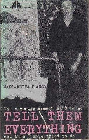 Tell Them Everything - D'Arcy, Margaretta