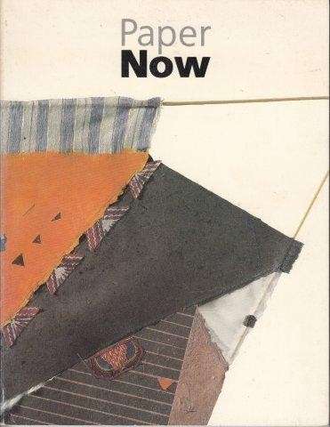Paper Now: Bent, Molded, and Manipulated - Glaubinger, Jane