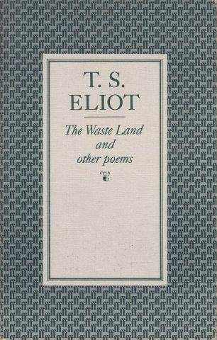 The Waste Land and other Poems - Eliot, T. S.