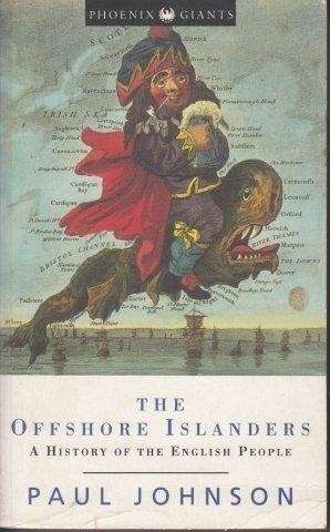 The Offshore Islanders - A History of the English People - Johnson, Paul