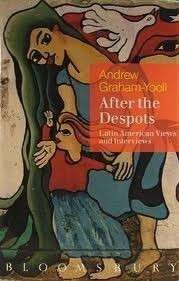 After the Despots: Latin American Views and Interviews - Graham-Yooll, Andrew
