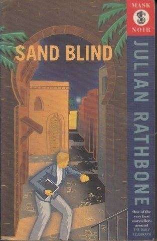 Sand Blind (A Mask Noir Title) - Rathbone, Julian