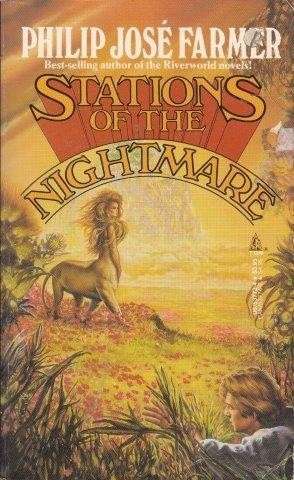Stations of the Nightmare - Farmer, Philip Jose