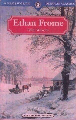 Ethan Frome - Wharton, Edith