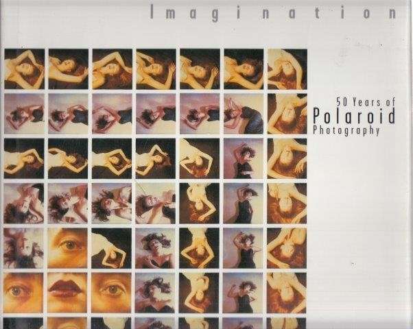 Innovation Imagination: 50 Years of Polaroid Photography (HArdcover) - Hitchcock, Barbara