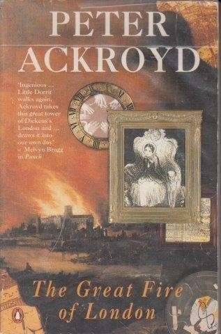The Great Fire Of London - Ackroyd, Peter
