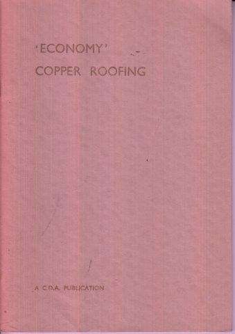 Copper Roofing: A Practical Handbook: CDA Publication No. 53 - Carr, E.