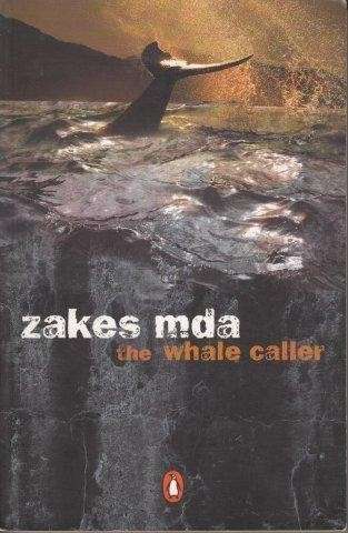 The Whale Caller - Mda, Zakes