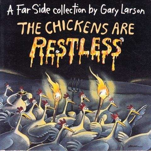 The Chickens Are Restless - Larson, Gary