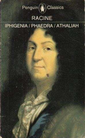 Iphigenia/Phaedra/Athaliah - Racine, Jean Baptiste