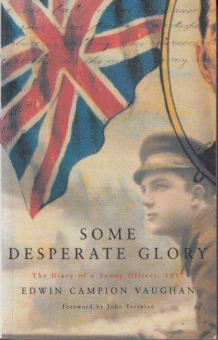Some Desperate Glory - Vaughan, Edwin Campion