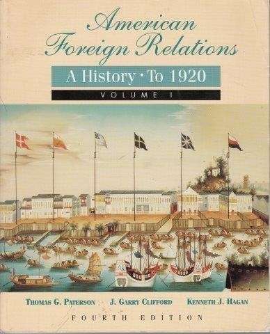American Foreign Relations to 1920 - Paterson, T. & J. Clifford & K. Hagan
