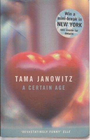A Certain Age - Janowitz, Tama