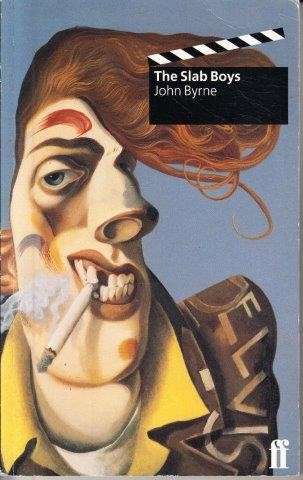 The Slab Boys - Byrne, John