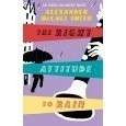 The Right Attitude to Rain - Smith, Alexander McCall
