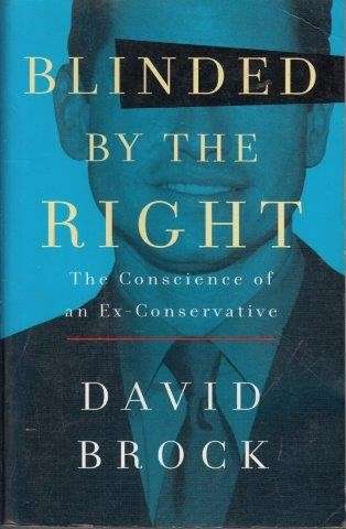 Blinded by the Right - Brock, David