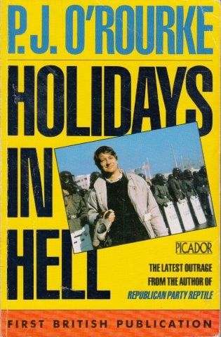 Holidays In Hell - O'Rourke, P. J.