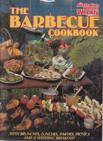 The Barbecue Cookbook - The Australian's Women's Weekly