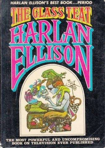 The Glass Teat - Ellison, Harlan