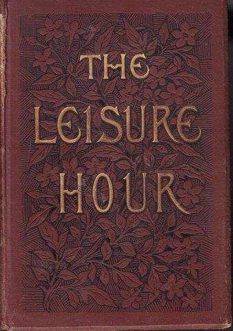 The Leisure Hour 1899 - The Leisure Hour