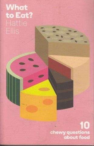What to Eat - Ellis, Hattie