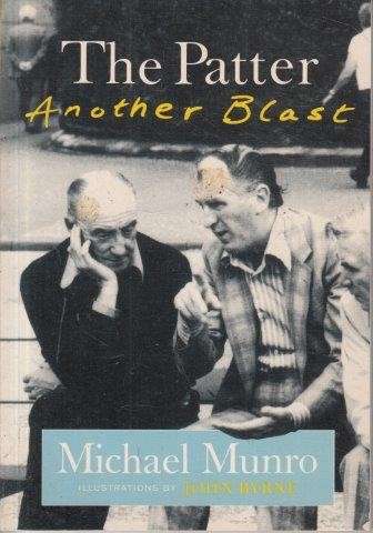 The Patter: Another Blast - Munro, Michael