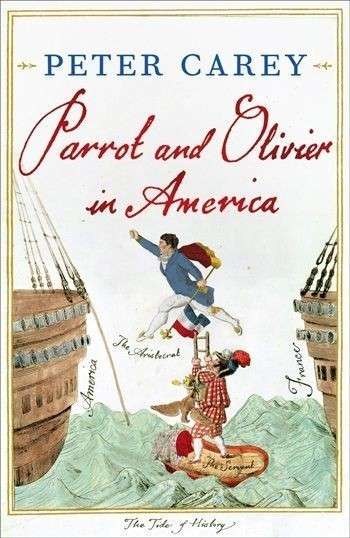 Parrot And Olivier In America - Carey, Peter