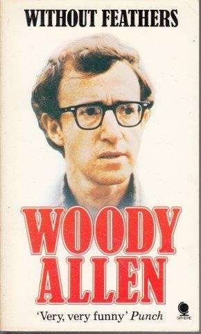 Without Feathers - Allen, Woody