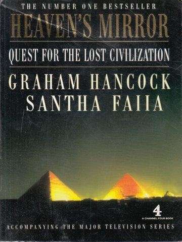 Heaven's Mirror: Quest for the Lost Civilization (Hardcover) - Hancock, G. & Faiia, Santha