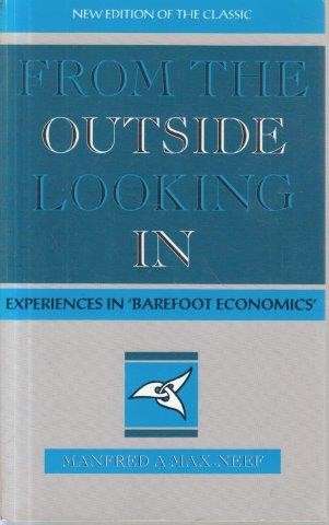 From the Outside Looking In: Experiences in Barefoot Economics - Max-Neef, Manfred