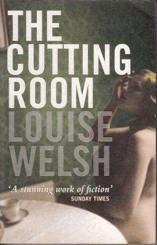 The Cutting Room - Welsh, Louise