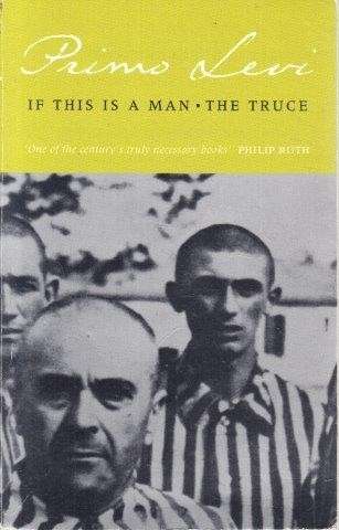 If This Is A Man / The Truce - Levi, Primo
