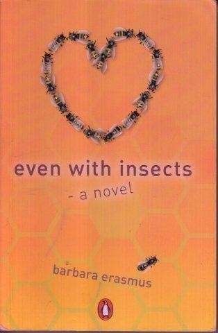 Even With Insects - Erasmus, Barbara