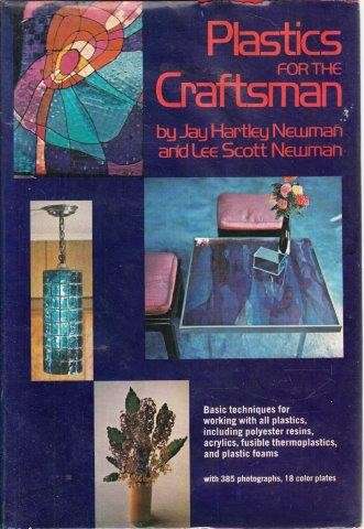 Plastics for the Craftsman - Newman, Hartley