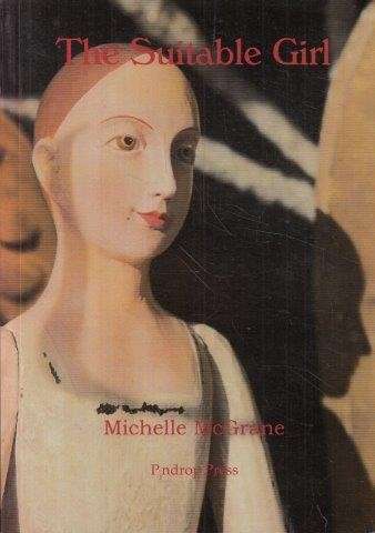 The Suitable Girl (signed and inscribed for Aryan Kaganof) - McGrane, Michelle