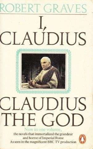 I, Claudius & Claudius the God - Graves, Robert