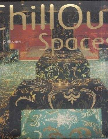 Chillout Spaces - Canizares, Ana
