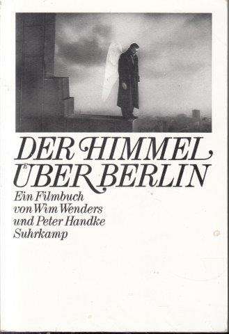 Der Himmel Uber Berlin - Wenders, Wim & Handke, Peter