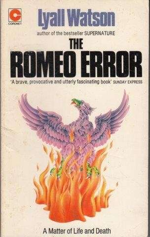 The Romeo Error: A Matter Of Life And Death - Watson, Lyall