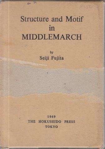 Structure and Motif in Middlemarch - Fujita, Seiji