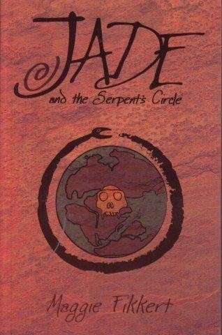 Jade and the Serpent's Circle - Fikkert, Maggie