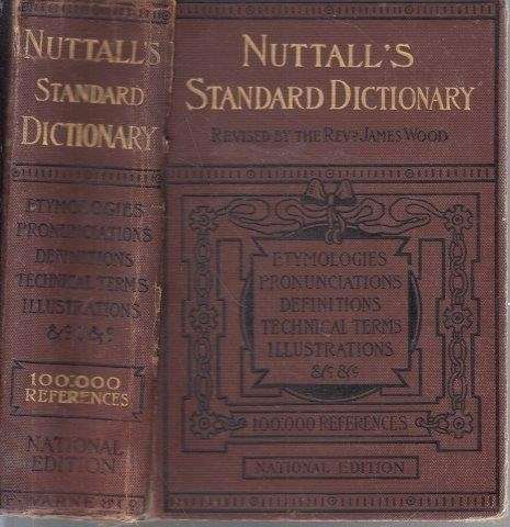 Nuttall's Standard Dictionary Based on the Labours of the Most Eminent Lexicographers