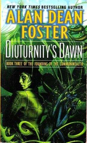 Diuturnity's Dawn (Founding of the Commonwealth Book 1) - Foster, Alan Dean