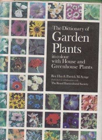 The Dictionary of Garden Plants in Colour with House and Greenhouse Plants