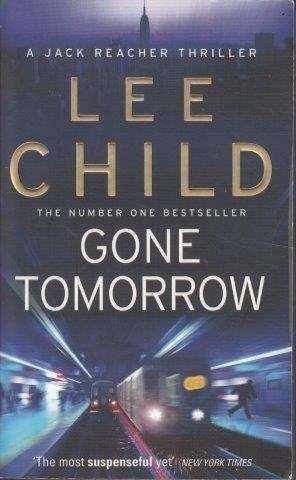 Gone Tomorrow - Child, Lee